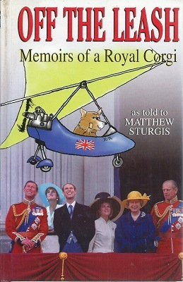 Off the Leash - Memoirs of a Royal Corgi