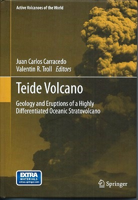 Teide Volcano : Geology and Eruptions of a Highly Differentiated Oceanic Stratovolcano