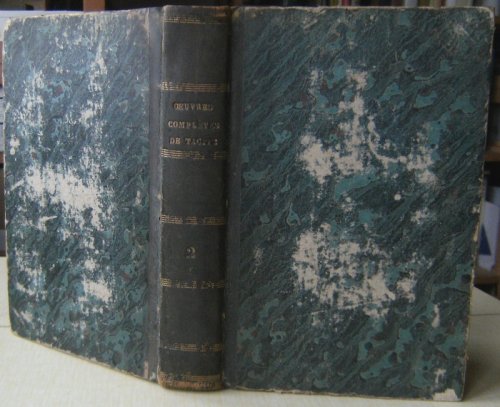 Oeuvres Completes de Tacite. Tome II seulement. (Volume II only)