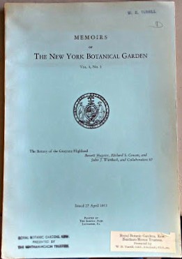 The Botany of the Guayana Highland - a report of the Kunhardt, the Phelps, and the New York Botanical Garden Venezuelan Expeditions [W.B. Turrill's copy]