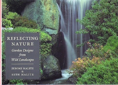 Reflecting Nature - Garden Designs from Wild Landscapes