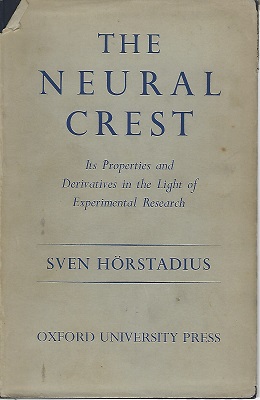 The Neural Crest - its properties and derivatives in the light of experimental research