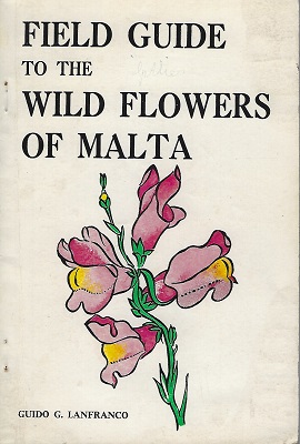 Field Guide to the Wild Flowers of Malta (Anthony Huxley's copy)