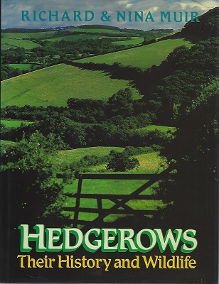 Hedgerows - Their History and Wildlife