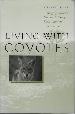Living With Coyotes - managing predators humanely using food aversion therapy