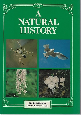 Whitstable - A Natural History - dedicated to the first ten years of the Society