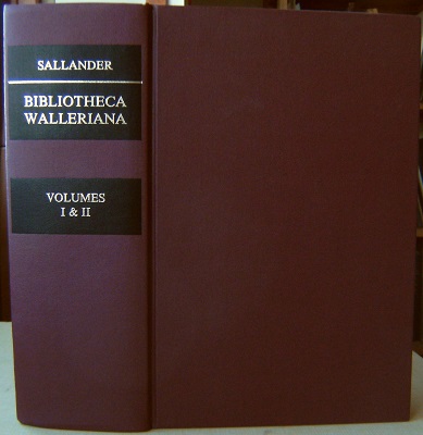 Bibliotheca Walleriana. The books illustrating the history of medicine and science collected by Erik Waller and bequeathed to the Library of the Royal University of Uppsala