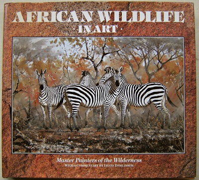 African Wildlife in Art - master painters of the wilderness