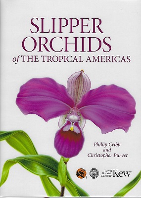 Slipper Orchids of the Tropical Americas