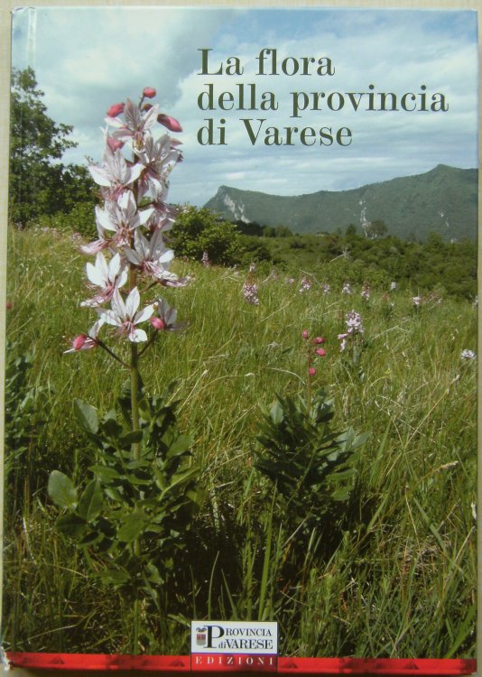 La Flora della Provincia di Varese - catalogo delle piante vascolari