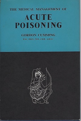 The Medical Management of Acute Poisoning