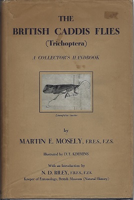 The British Caddis Flies (Trichoptera) A Collectors Handbook
