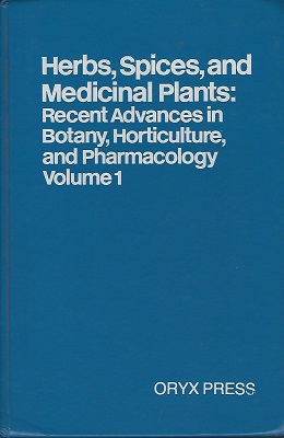 Herbs, Spices and Medicinal Plants: Recent Advances in Botany, Horticulture and Pharmacology. Volume 1