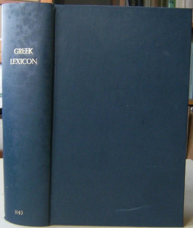 Schrevelius' Greek Lexicon translated into English with many new words added; and a copious English and Greek Lexicon. For the use of colleges and schools [Jack Hawkes' copy]