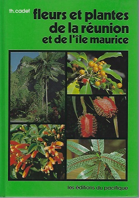 Fleurs et plantes de La Reunion et de L'Ile Maurice [Sybil Sassoon's copy]