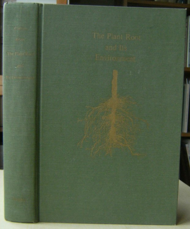 The Plant Root and Its Environment: Proceedings of an institute sponsored by the Southern Regional Education Board