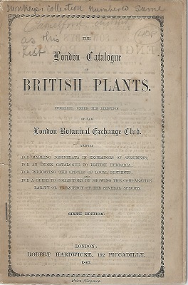 The London Catalogue of British Plants, published under the direction of the London Botanical Exchange Club