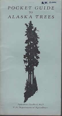 Pocket Guide to Alaska Trees (Eric Groves' copy]