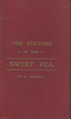 The Culture of the Coronation Flower, The Sweet Pea. 
