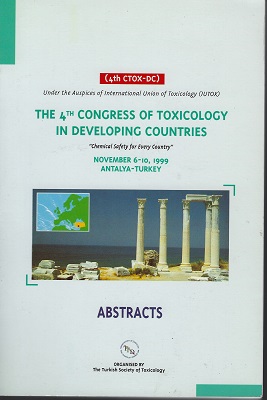 The 4th Congress of Toxicology in Developing Countries, November 6-10, 1999, Antalya - Turkey. ABSTRACTS. [4th CTOX-DC]