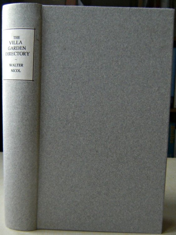 The Villa Garden Directory; or monthly index of work to be done in town and villa gardens shrubberies and parterres: with hints on the treatment of shrubs and flowers usually kept in the green-room the lobby and the drawing-room