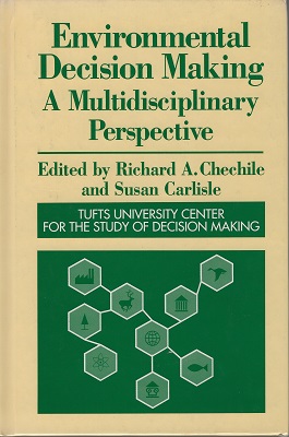 Environmental Decision Making: A Multidisciplinary Perspective