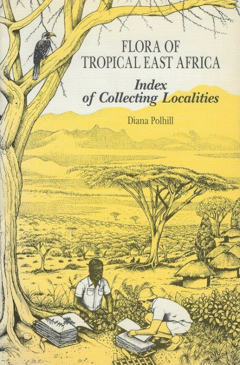 Flora of Tropical East Africa; Index of Collecting Localities (Nigel Hepper's copy)