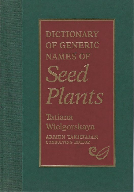Dictionary of Generic Names of Seed Plants