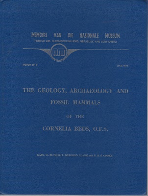 The Geology, Archaeology and Fossil Mammals of the Cornelia Beds, O.F.S.