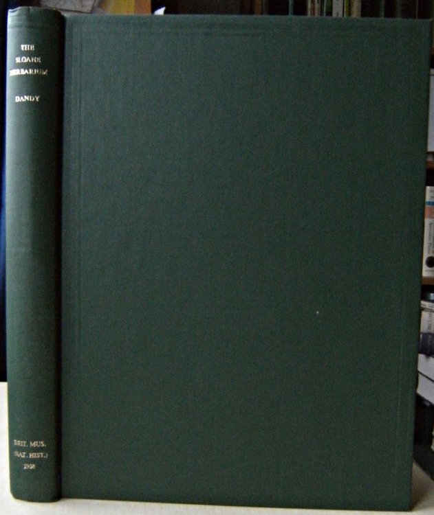 The Sloane Herbarium. An annotated list of the Horti Sicci comprising it; with biographical accounts of the principal contributors. Based on records compiled by the late James Britten. With an introduction by Spencer Savage