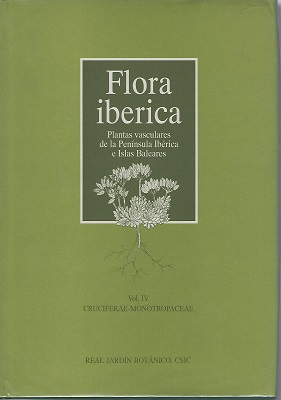 Flora Iberica Volume IV : Cruciferae - Monotropaceae