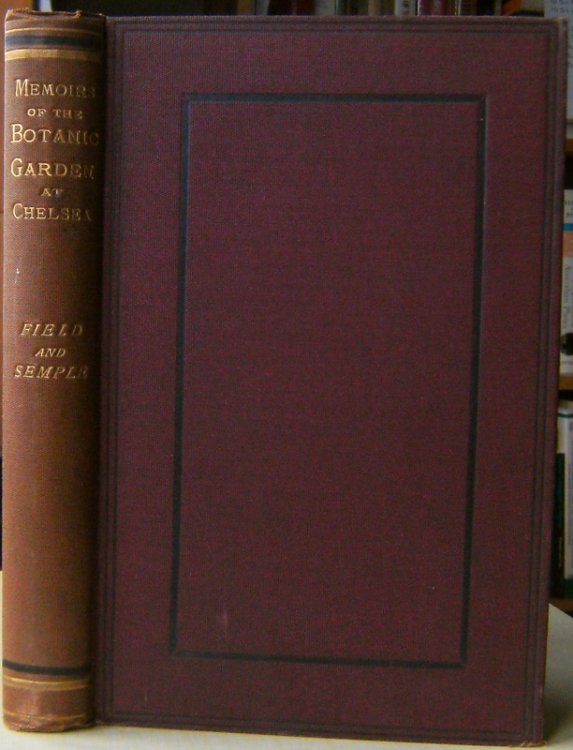 Memoirs of the Botanic Garden at Chelsea Belonging to the Society of Apothecaries of London. Revised, corrected and continued to the present time by R.H. Semple