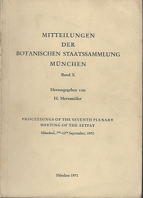 Proceedings of the Seventh Plenary Meeting of the AETFAT [Mitteilungen der Botanischen Staatssammlung Munchen, Band X]