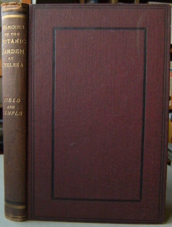 Memoirs of the Botanic Garden at Chelsea Belonging to the Society of Apothecaries of London. Revised, corrected and continued to the present time by R.H. Semple