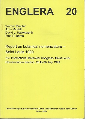 Report on Botanical Nomenclature - Saint Louis 1999 [Englera 20]