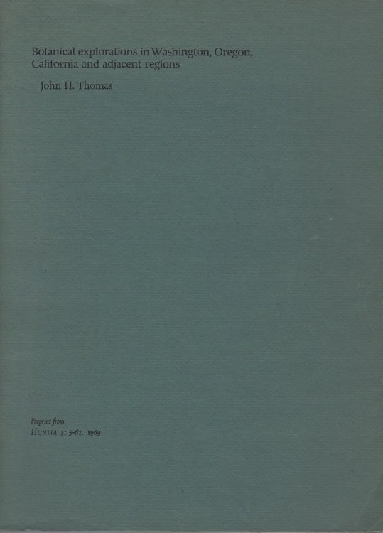 Botanical Explorations in Washington, Oregon, California and adjacent regions