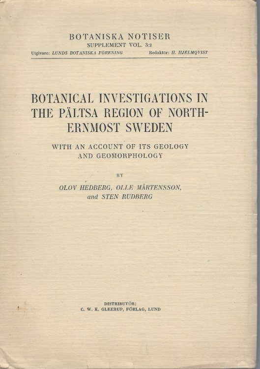 Botanical Investigations in the Paltsa Region of Northenmost Sweden, with an account of its geology and geomorphology