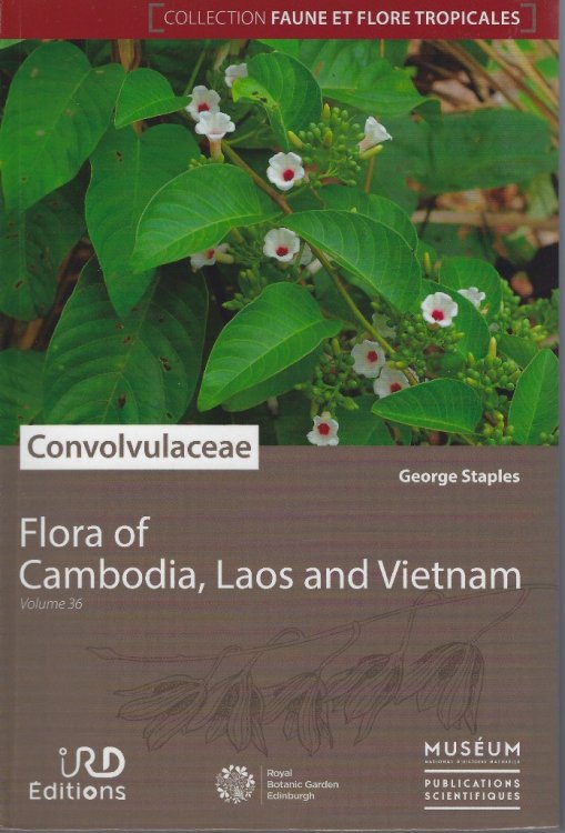 Flora of Cambodia, Laos & Vietnam. Volume 36 - Convolulaceae