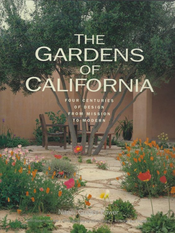 The Gardens of California - four centuries of design, from mission to modern