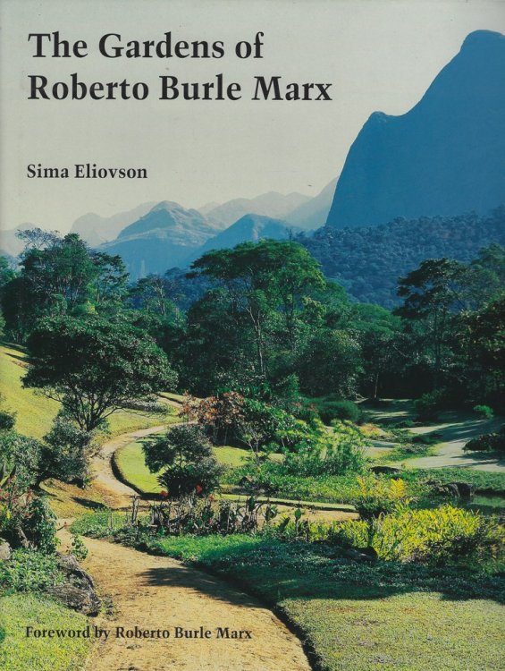 The Gardens of Roberto Burle Marx