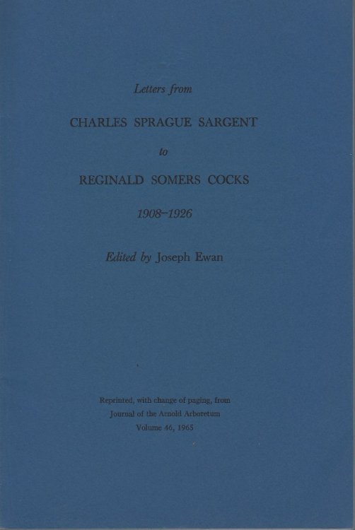 Letters from Charles Sprague Sargent to Reginald Somers Cocks (1908 - 1926)