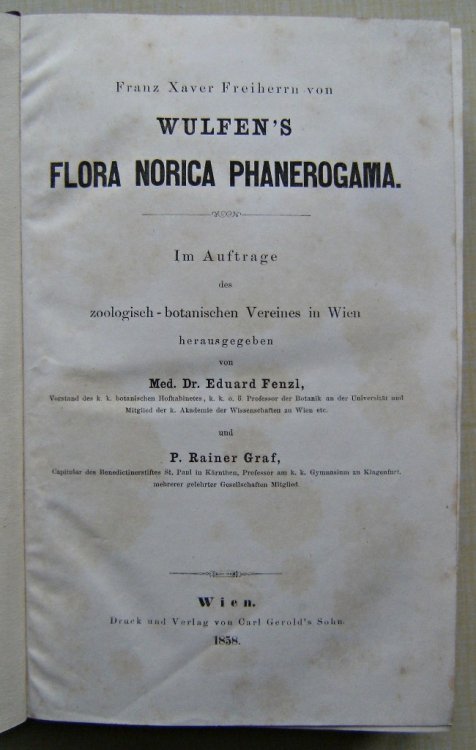Flora Norica Phanerogama; im auftrage des zoologisch-botanischen vereines in Wien, herausgegeben von Dr Eduard Fenzl und P. Rainer Graf
