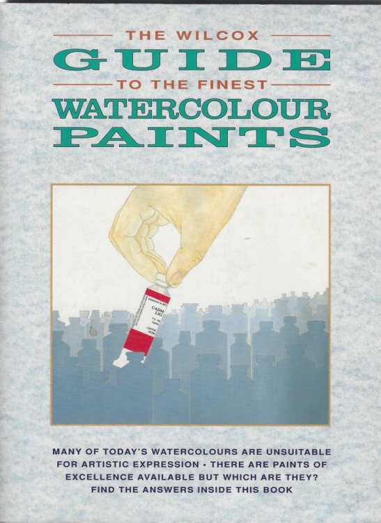 The Wilcox Guide to the Finest Watercolour Paints