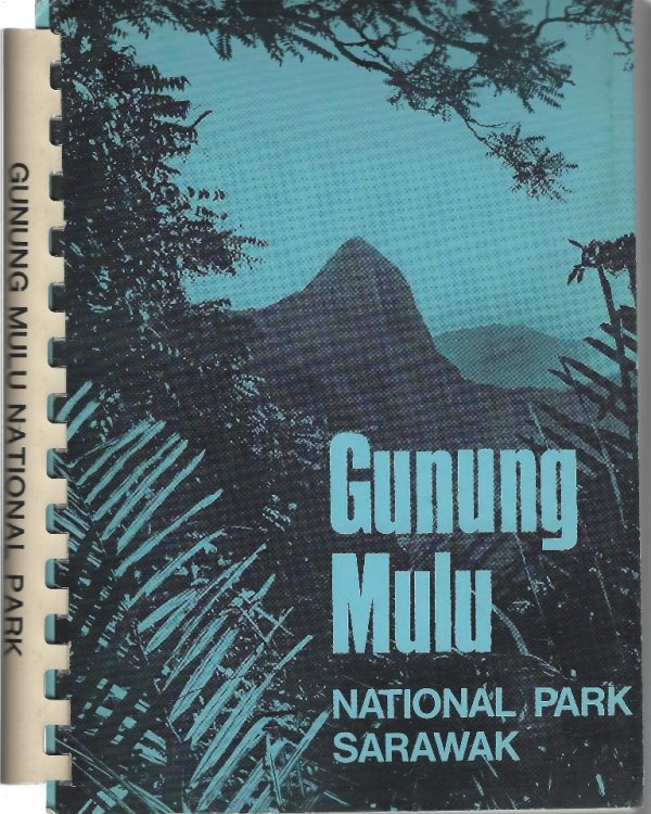 Gunung Mulu National Park - a management and development plan