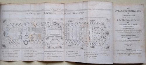 The Botanist's Companion, or an introduction to the knowledge of practical botany, and the uses of plants : either growing wild in Great Britain. Or cultivated for the purposes of agriculture, medicine, rural economy, or the arts (Two Volumes)