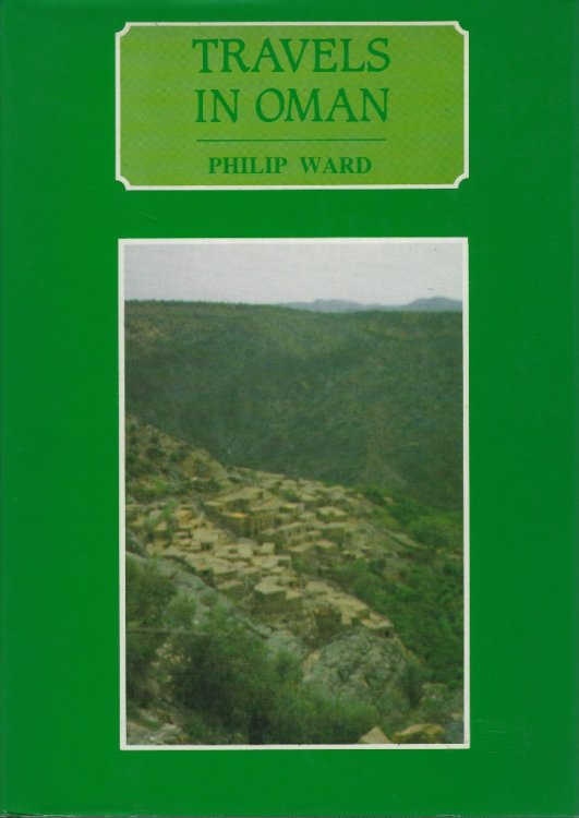 Travels in Oman: On the Track of the Early Explorers