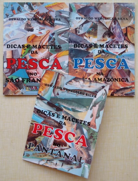 Dicas e Macetes da Pesca no Pantanal. Dicas e Macetes da Pesca na Bacia Amazonica. Dicas e Macetes da Pesca no Sao Francisco