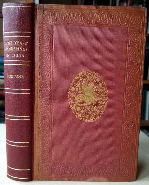 Three Years Wanderings in the Northern Provinces of China,: including a visit to the tea, silk and cotton countries: with an account of the agriculture and horticulture of the Chinese, new plants, etc.