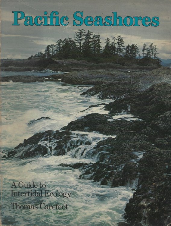Pacific Seashores - a guide to intertidal ecology