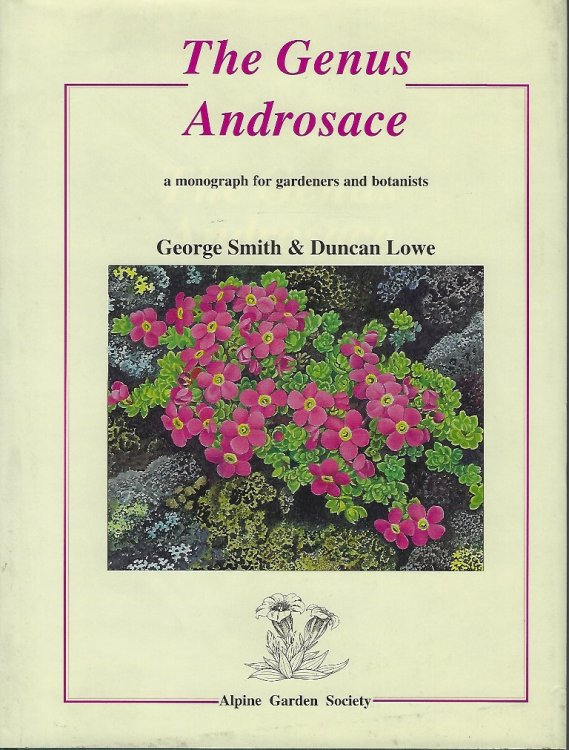 The Genus Androsace - a monograph for gardeners and botanists [Alan Leslie's copy]